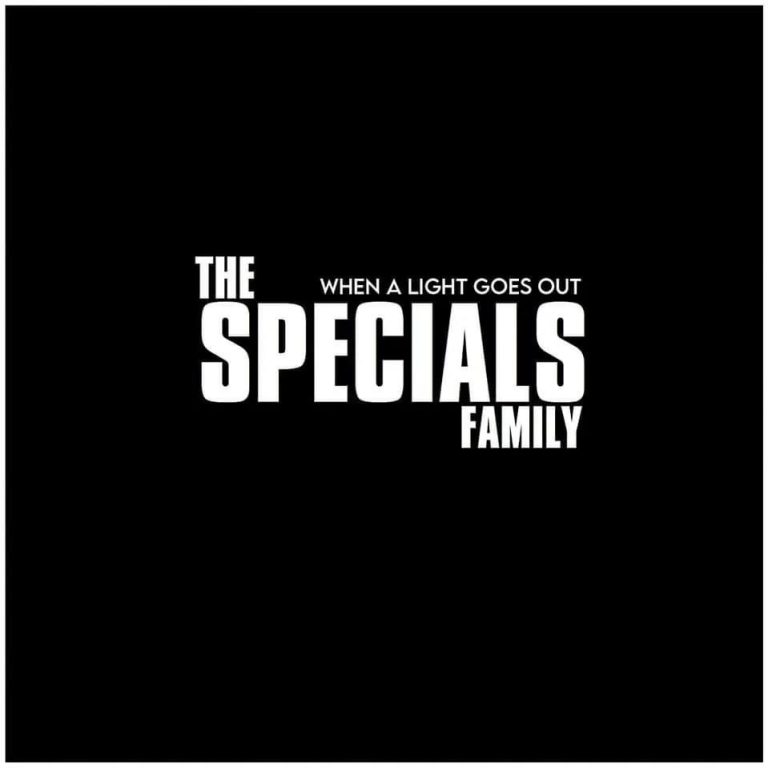 The Specials Family - When a light goes out