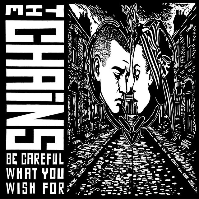 The Chains - Be careful what you wish for album